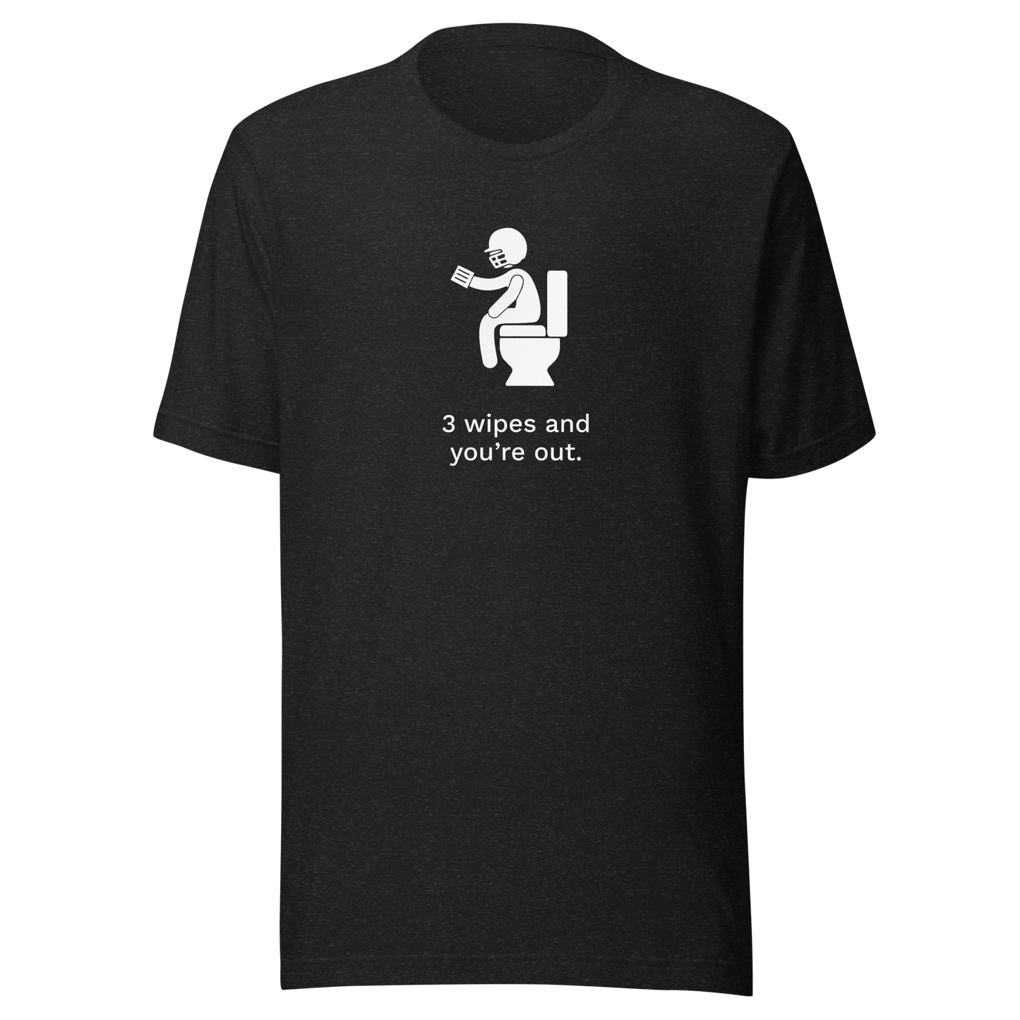 3 Wipes and You're Out Tee